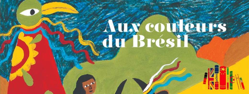 Aux couleurs du Brésil