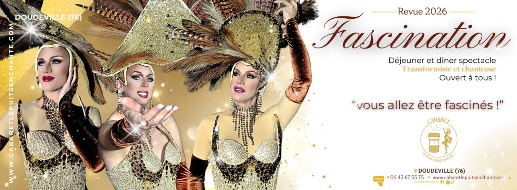 ✨Revue Fascination 2026 Déjeuner-Dîner Spectacle.   "Toutes les dates de disponibles"✨