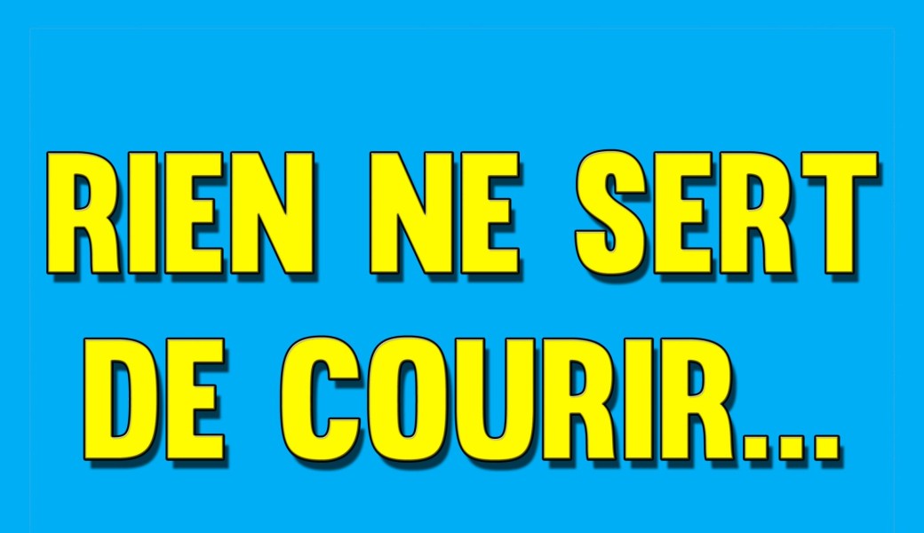 RIEN NE SERT DE COURIR APRES SON EX