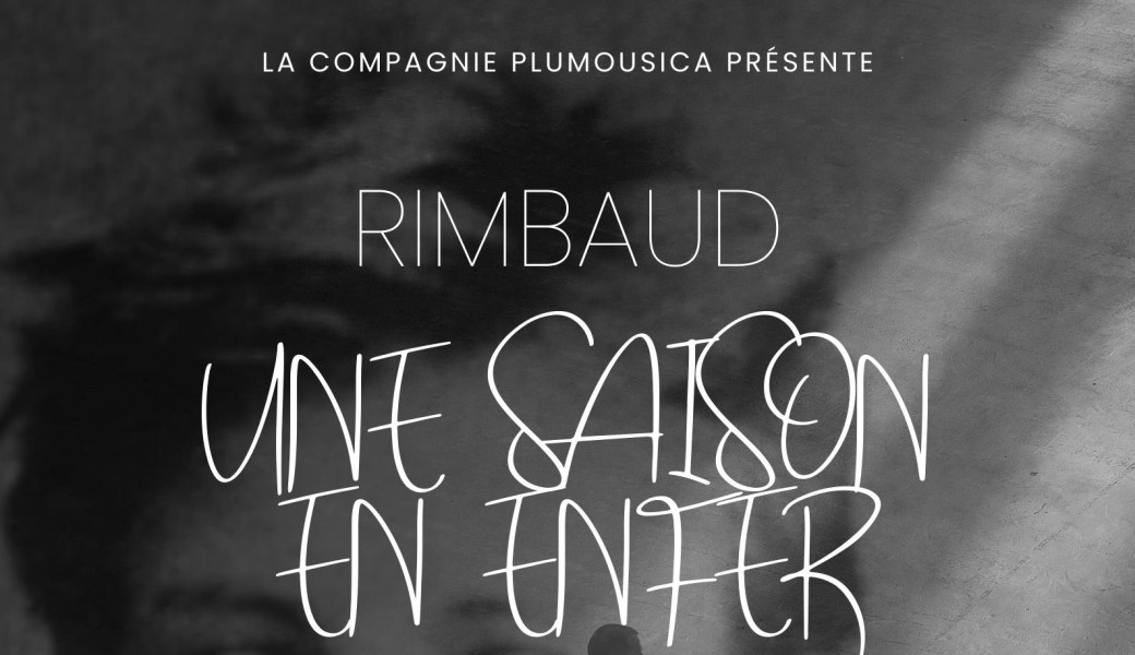 Rimbaud Une Saison En Enfer www.billetweb.fr