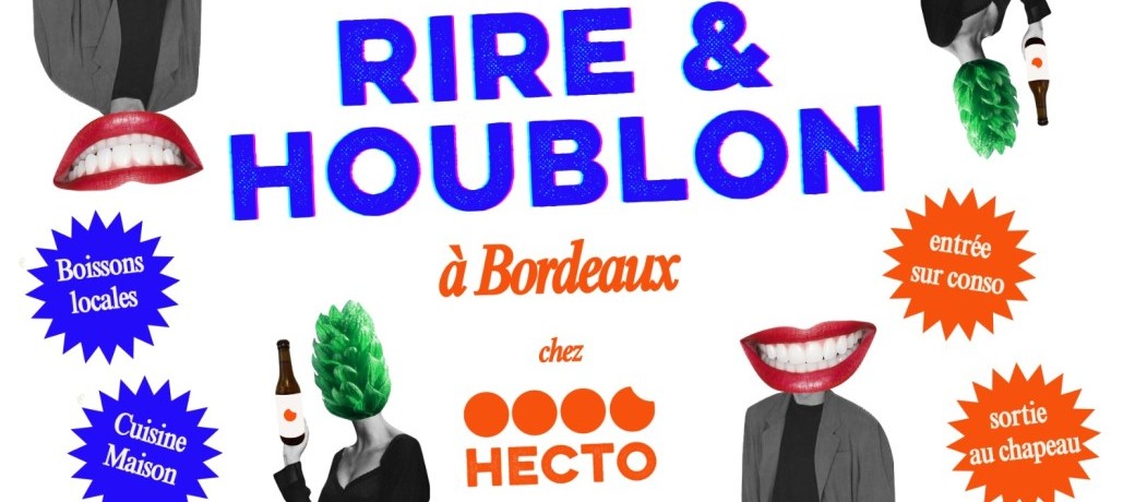 Rire & Houblon X Hecto | Bordeaux |