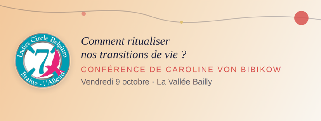 "Comment ritualiser nos transitions de vies ?"