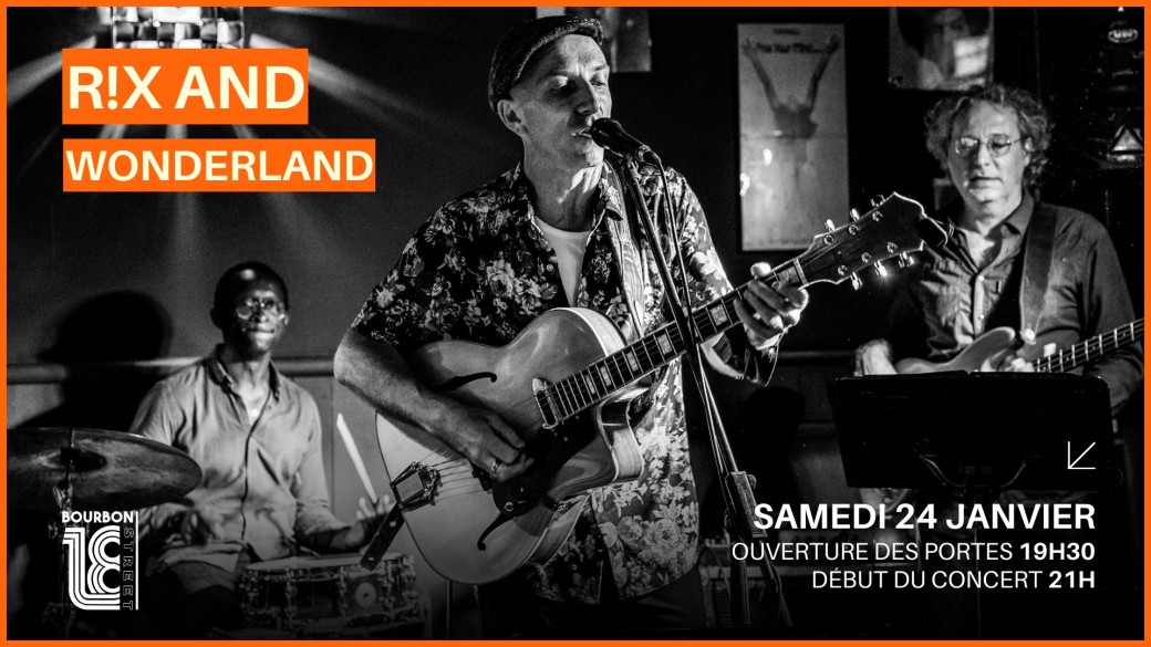 Rix And Wonderland - 18 Bourbon Street