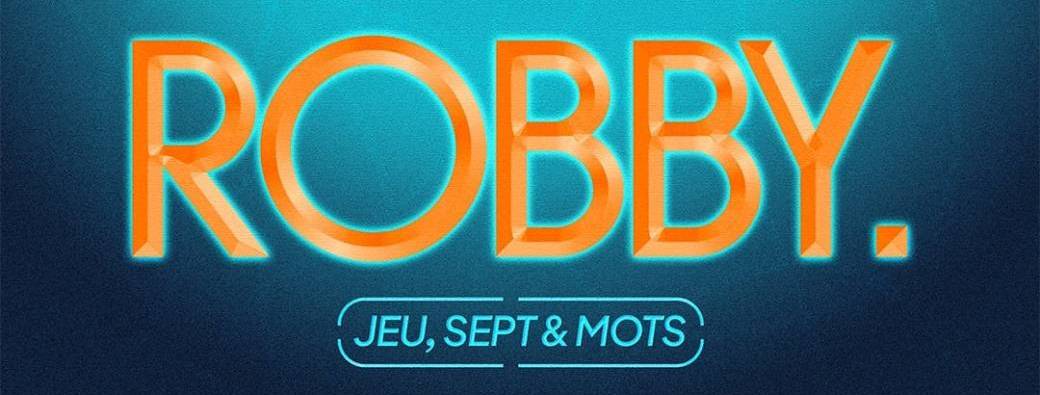 Robby Robart "JEU, SEPT & MOTS" | Liège - Le Hangar 
