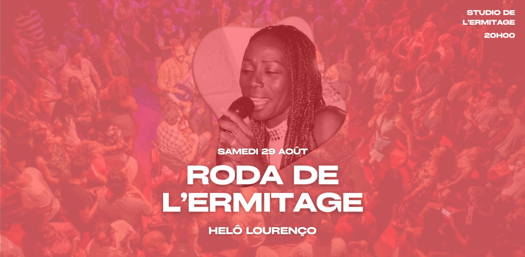 Roda de l'Ermitage & Helô Lourenço