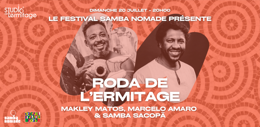 Roda de l'Ermitage - Makley Matos, Marcelo Amaro & Samba Sacopã Roda de l'Ermitage - Makley Matos, Marcelo Amaro & Samba Sacopã