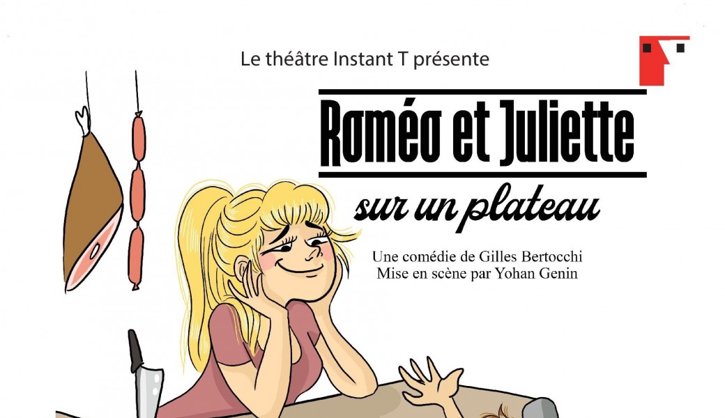 ROMÉO & JULIETTE…SUR UN PLATEAU!
