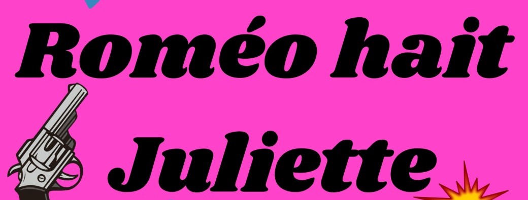 Roméo hait Juliette