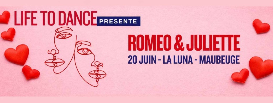 Roméo & Juliette by LIFE TO DANCE 