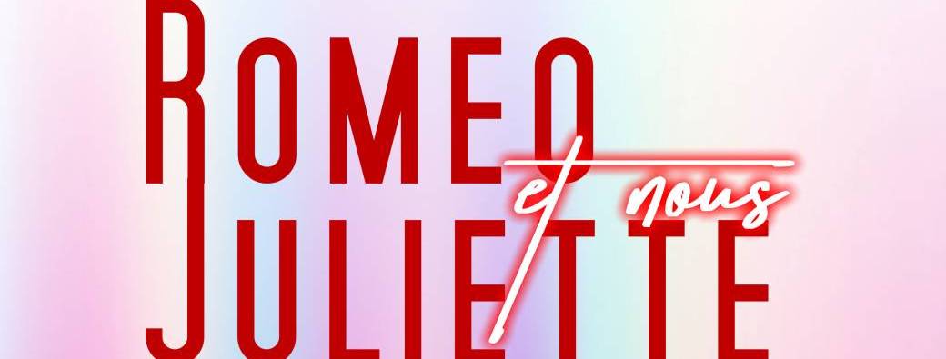 Romeo Juliette et Nous Charleroi