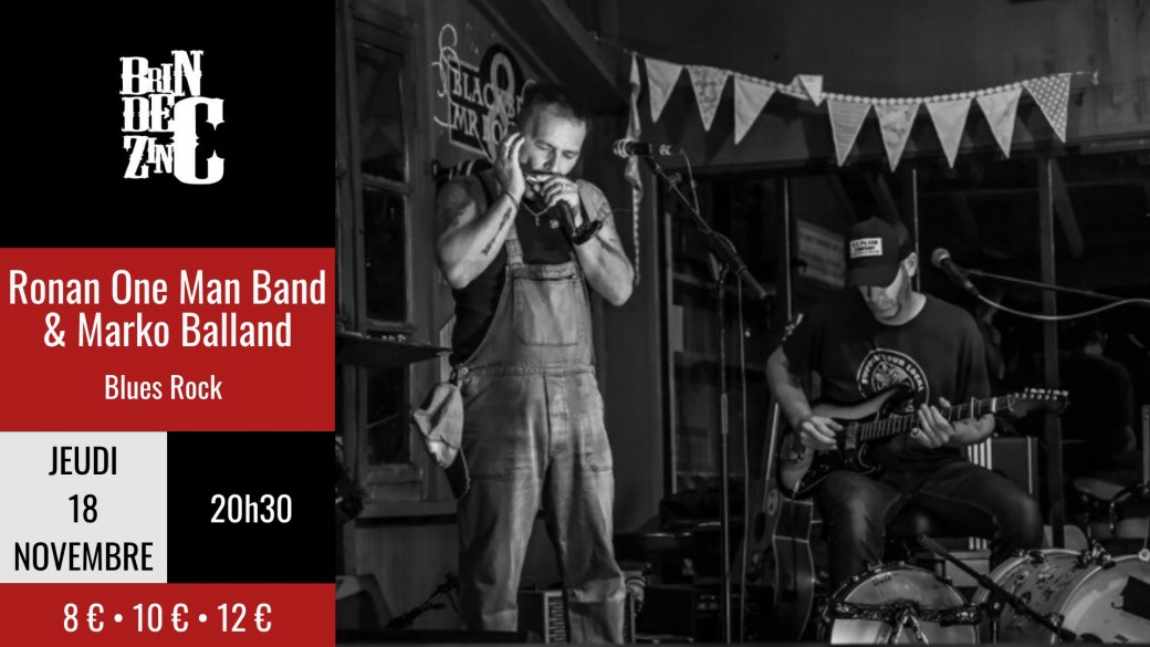 Ronan One Man Band & Marko Balland (Blues Rock)