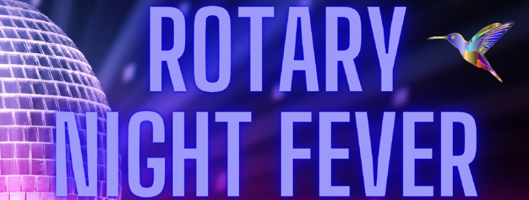 Rotary Night Fever