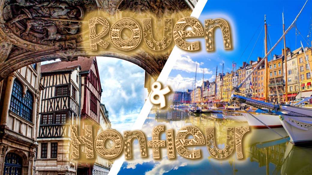 Rouen & Honfleur - DAY TRIP - 6 novembre