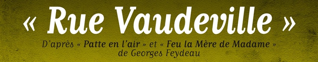 Rue Vaudeville               "Menu Bellevue" Rue Vaudeville               "Menu Bellevue"