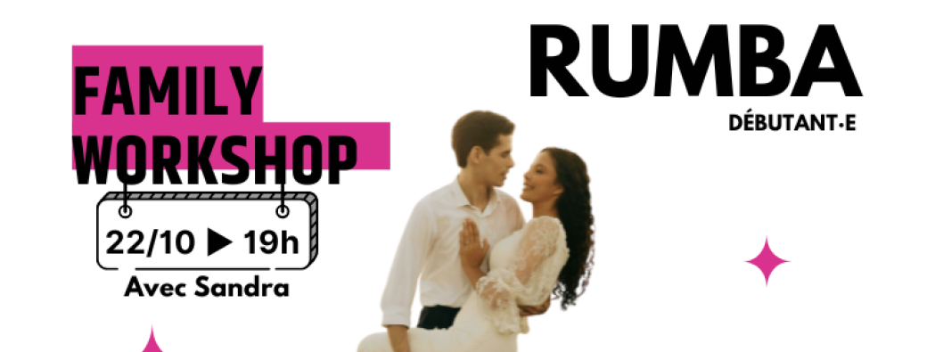 Family Workshop Rumba débutant·e