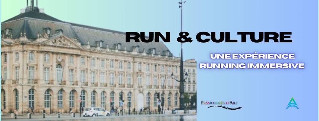 Run & Culture - Sport culturel à Bordeaux !