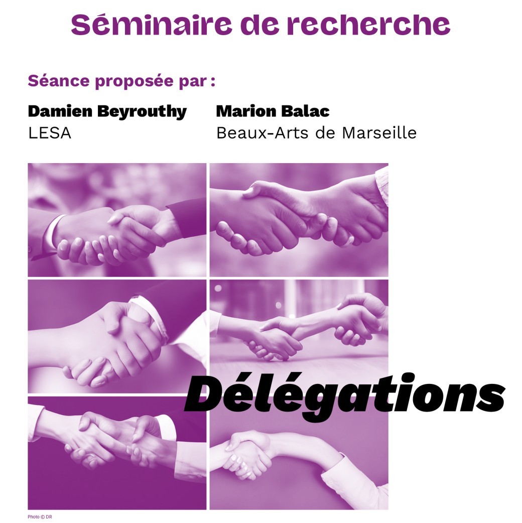 Les Milieux associés #6 : Délégation