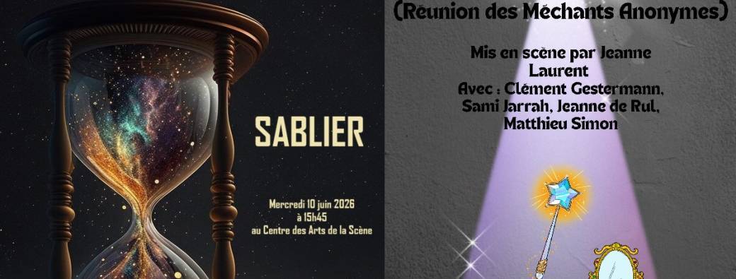"Sablier" et "M. A. (Réunion des Méchants Anonymes)"