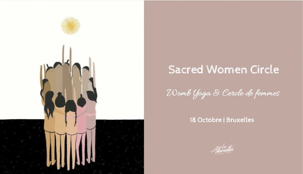 Sacred Women Circle ☾ Womb Yoga & Cercle • Bruxelles