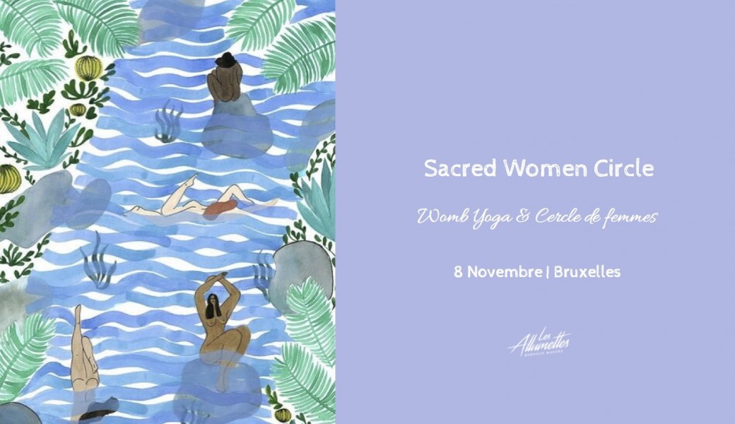 Sacred Women Circle ☾ Womb Yoga & Cercle • Bruxelles