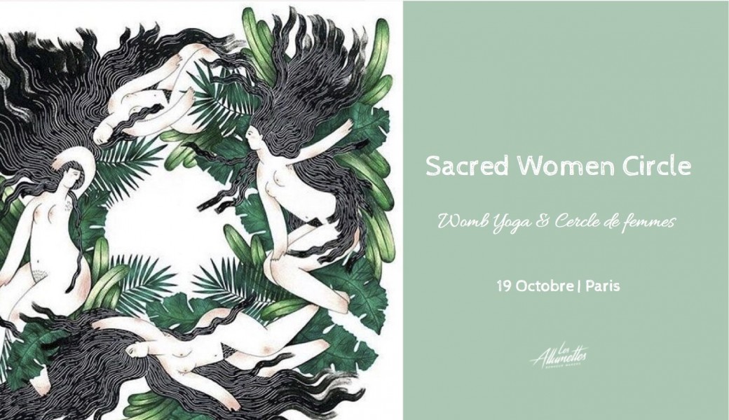 Sacred Women Circle ☾ Womb Yoga & Cercle de femmes • Paris