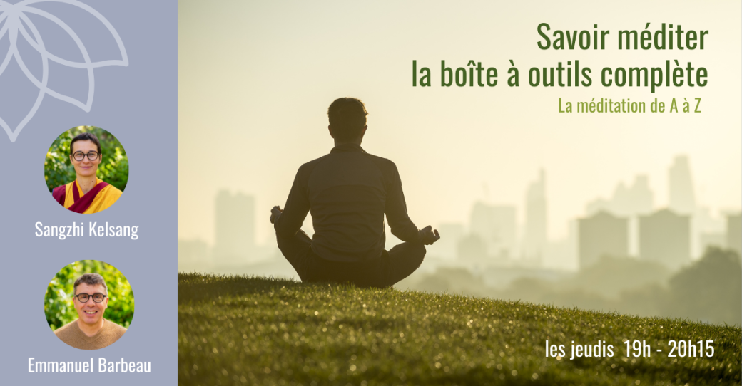 Sagesse Bouddhiste et Méditation Avril - Juillet 2026