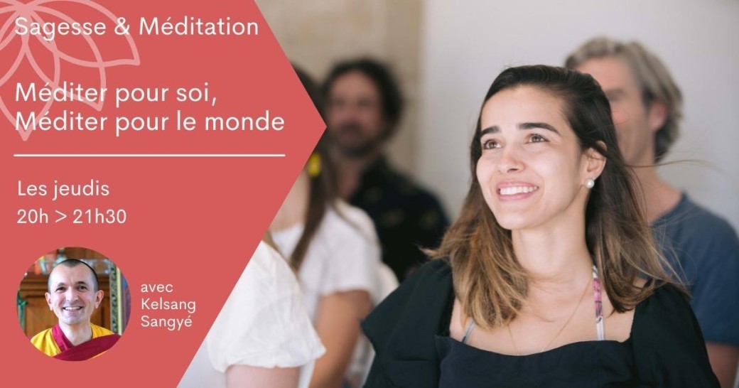 Sagesse & Méditation - Méditer pour soi, méditer pour le monde