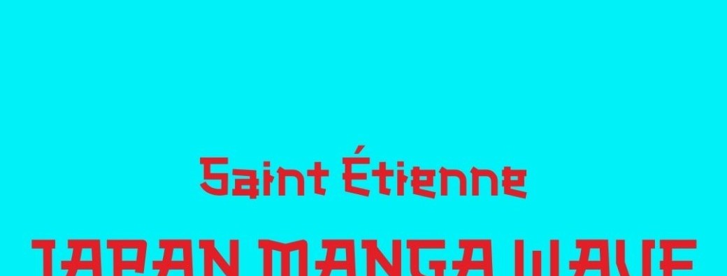 SAINT ETIENNE - JAPAN MANGA WAVE