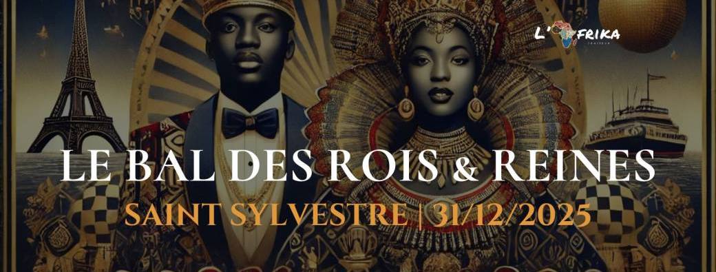 Le Bal des rois et des reines  | Saint Sylvestre