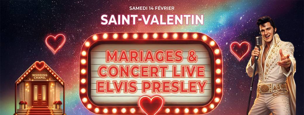 ❤️ Saint-Valentin chez AVEC • (Re)Mariez-vous dans notre Wedding Chapel avec Elvis Presley !