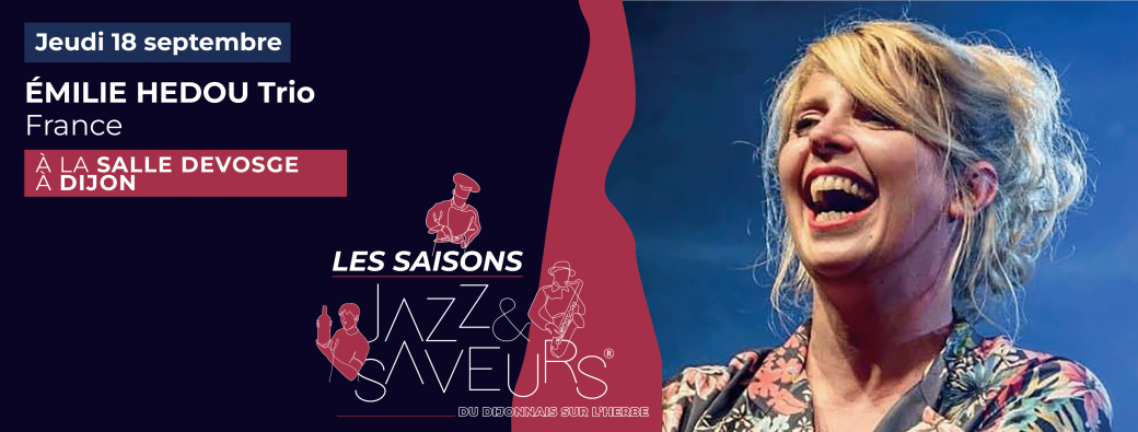 Saison Jazz & Saveurs - EMILIE HEDOU TRIO