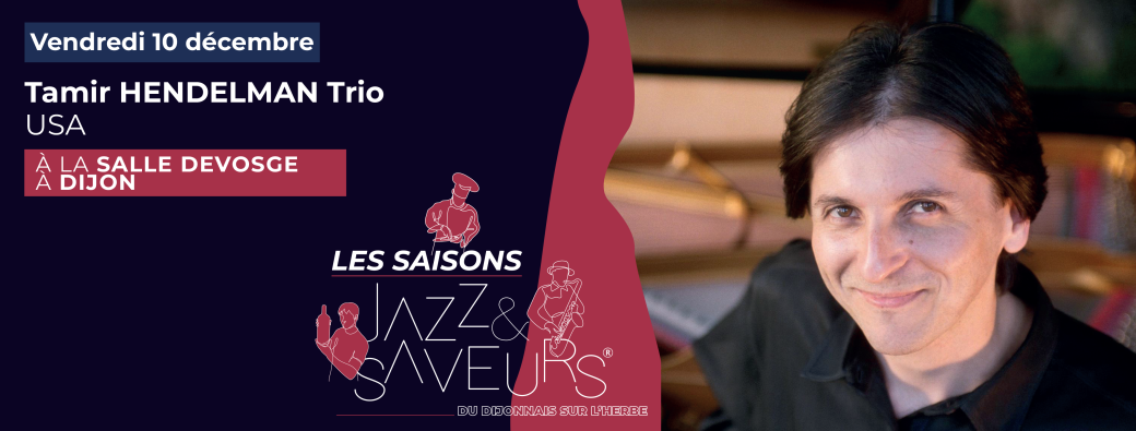 Saison Jazz & Saveurs - Tamir Endelman Trio