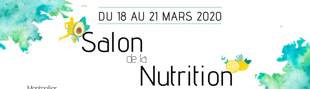 Salon de la Nutrition 2020 - Montpellier