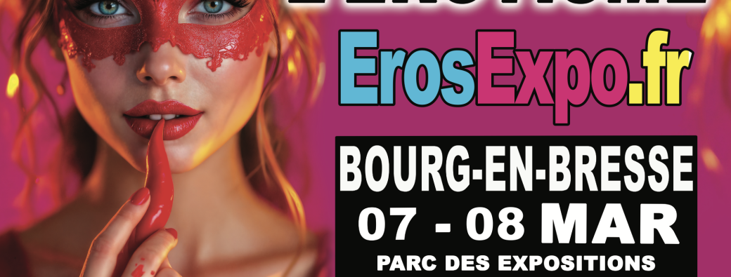 EROSEXPO Salon de l'érotisme de Bourg en Bresse