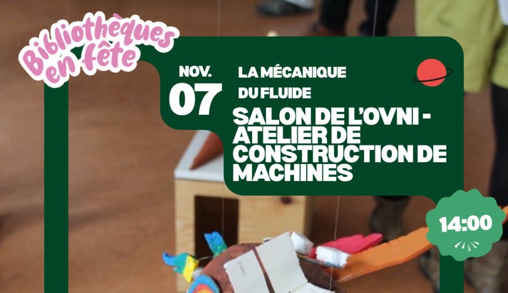 Salon de l'Ovni - Atelier de construction de machines