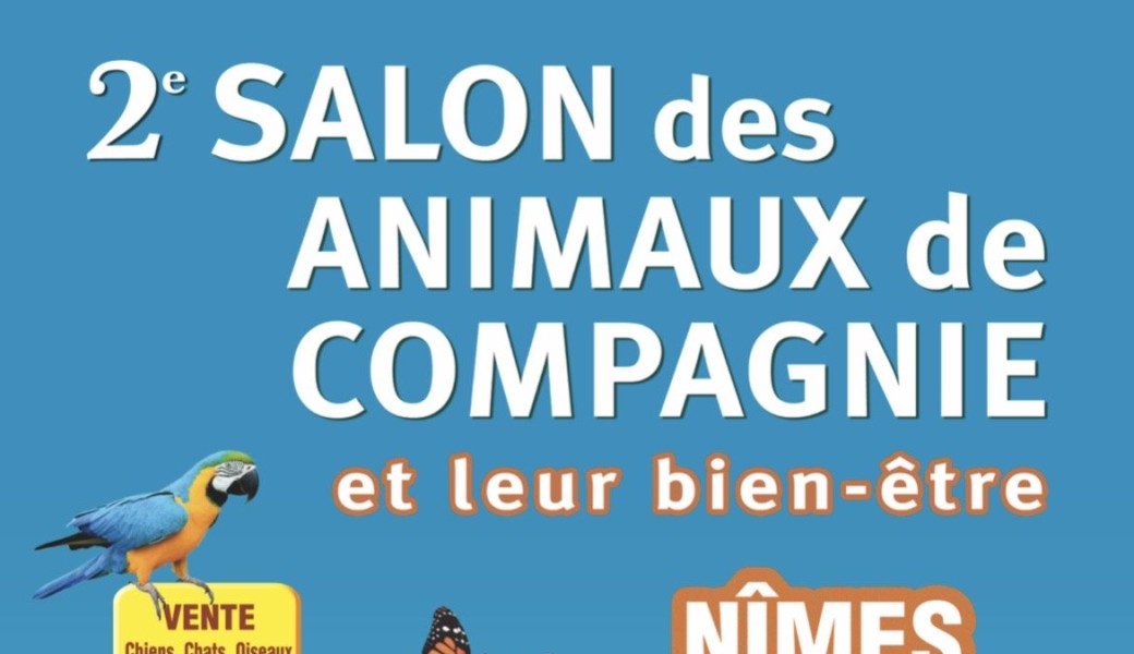 Salon des Animaux de Compagnie et leur bien-être à Nîmes 