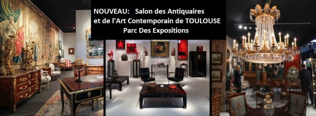 SALON DES ANTIQUAIRES ET DE L'ART CONTEMPORAIN DE TOULOUSE 