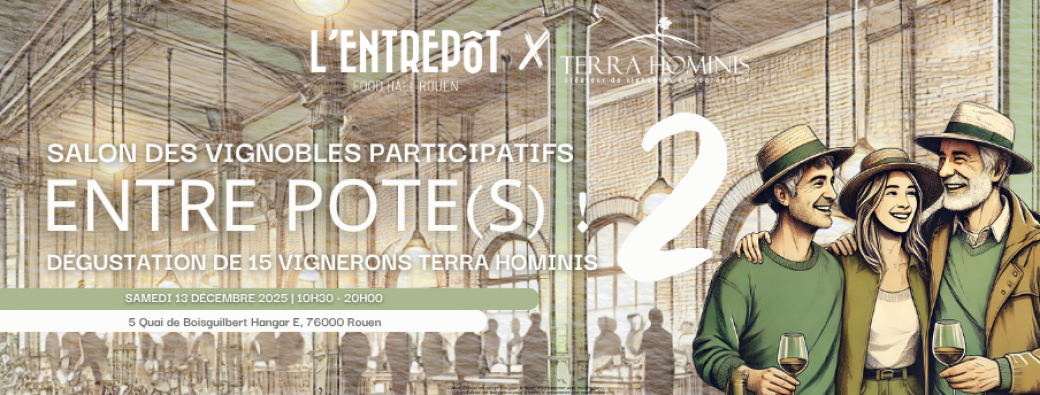 Salon des Vignerons Participatifs - Dégustation Entrepot(e)