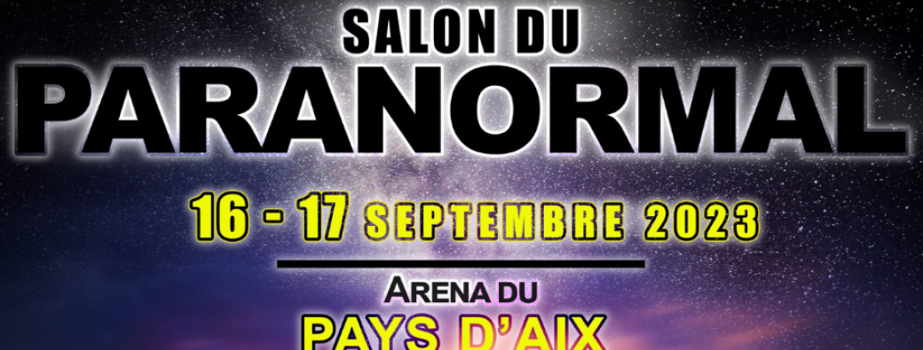 Tickets : Salon du Paranormal / Aréna Pays d'Aix - Billetweb