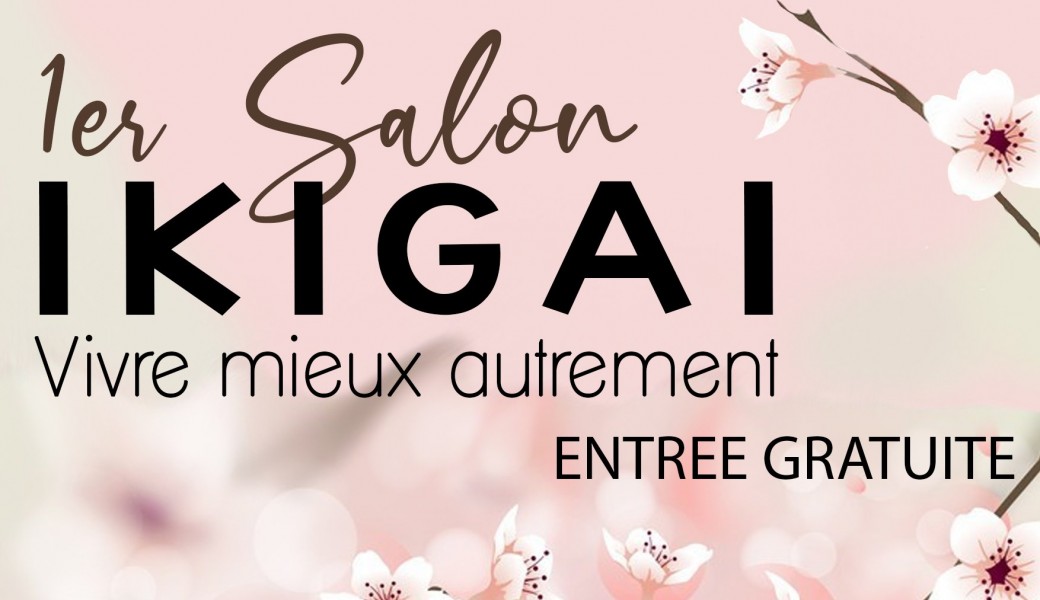 Salon Ikigai "Mieux vivre autrement"