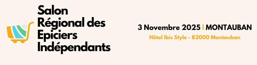 Salon Régional des Epiciers Indépendants - Montauban 3/11/2025