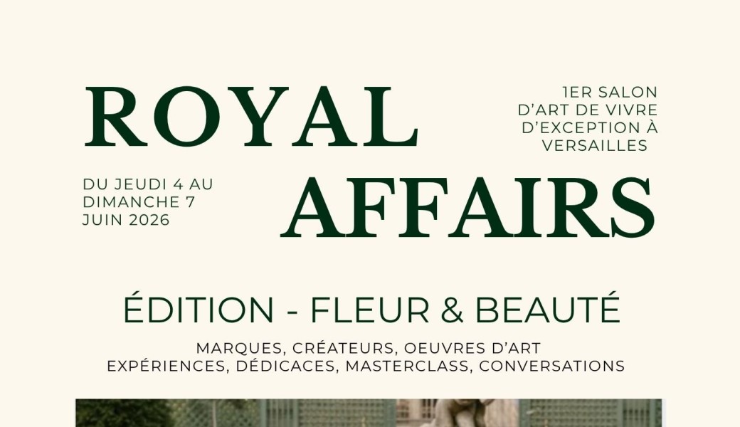 Royal Affairs - Salon d'Art de Vivre à Versailles - 4 au 7 juin 2026 à l'Hôtel de Bouillon