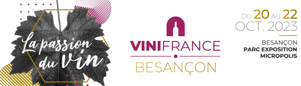 Salon Vinifrance Besançon 2023