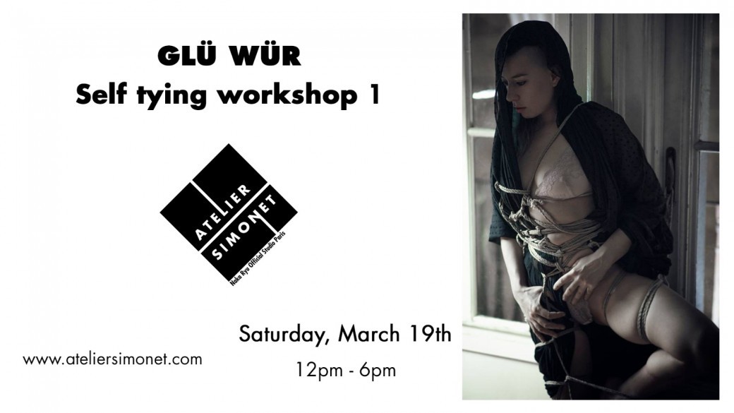 SAT 19/03 : Glü Wür - Self Tying Workshop (1)