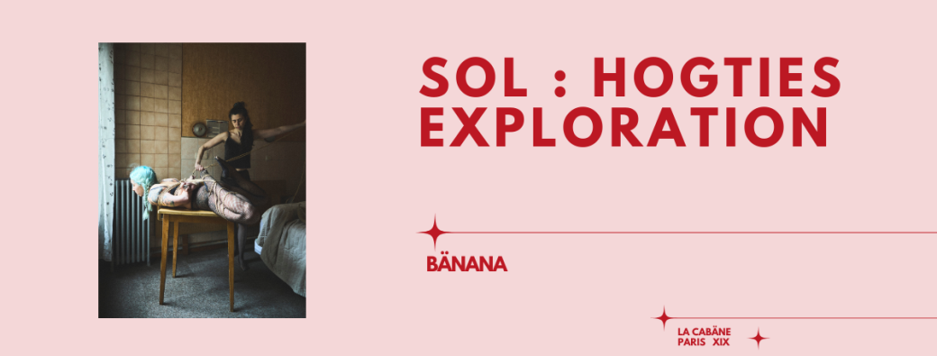 [SAM 21 NOV] Hogtie : explorations au  sol