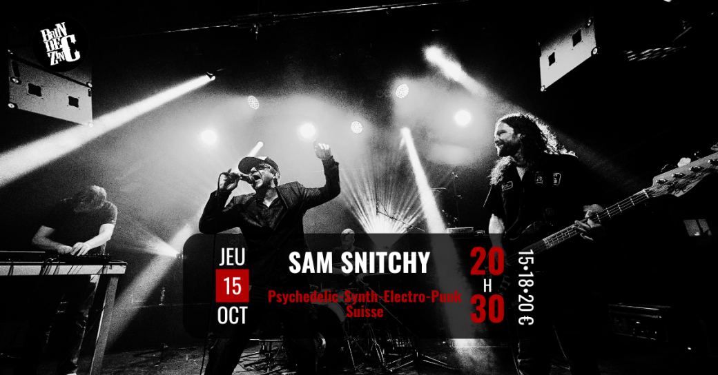 Sam Snitchy (Psychedelic-Synth-Electro-Punk . Suisse)  