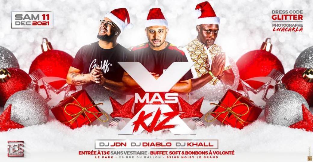Samedi 11 decembre - XMas Kiz - Le Park
