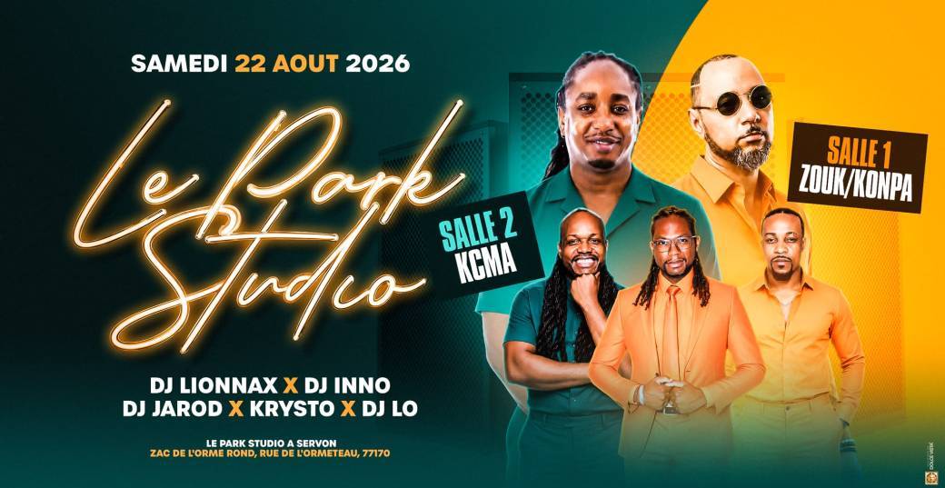 Samedi 22 Aout - Park Studio - Zouk-Konpa x KCMA (77) -  2 Salles