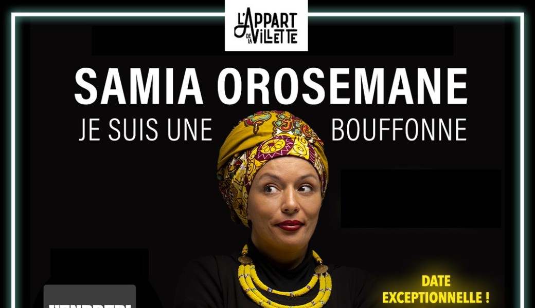 Samia Orosemane - Je suis une bouffonne