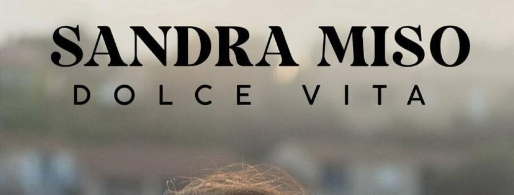 Sandra Miso - DOLCE VITA